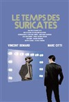 Le temps des Suricates - Théâtre Lepic