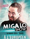 Migalo Show - L'Européen