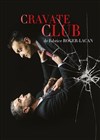 Cravate Club - Comédie Nation