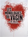 Les monologues du vagin - Le Trianon