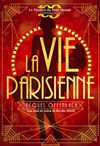 La Vie Parisienne - Théâtre Notre Dame - Salle Rouge