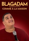 BlagAdam dans Comme à la maison - Le Paris de l'Humour