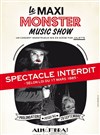 Le Maxi Monster Music Show - Alhambra - Grande Salle