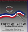 La French Touch - Théâtre de la Vieille Grille