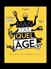 Marion Pouvreau dans Mais t'as quel âge !? - Péniche Théâtre Story-Boat