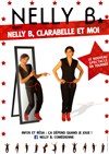 Nelly B dans Nelly B, Clarabelle et moi - Café Théâtre le Flibustier
