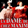 La dame de chez Maxim - Théâtre Espace Marais