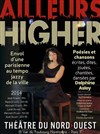 Ailleurs Higher ( 2014 ) - Théâtre du Nord Ouest