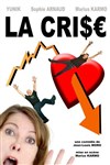 La crise ! - Théâtre des 3 Acts