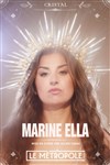 Marine Ella dans Cristal - Le Métropole