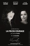 La fin du courage - La Scala Paris - Grande Salle