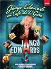 Jango Edwards dans Jango classics - Café de la Gare