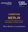 Pierre Boulez et ses paradoxes - Studio Marigny