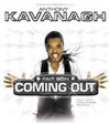 Anthony Kavanagh dans Anthony Kavanagh fait son coming out - L'Olympia