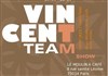 Vincent Team Show - Le Moulin à Café