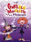 Gabilolo et Malolotte à peu près Magiciens - Alambic Comédie