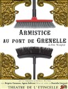 Armistice au pont de Grenelle - Théâtre de l'Etincelle