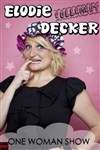 Elodie Decker dans Elodie follement Decker - Chez les Fous