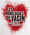 Les Monologues Du Vagin - Théâtre Sébastopol