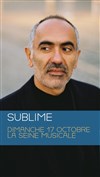 Sublime - La Seine Musicale - Auditorium Patrick Devedjian
