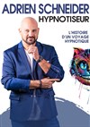 Adrien Schneider Hypnotiseur - L'Angelus Comedy Club 