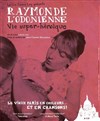 Raymonde l'Odonienne - Théâtre Essaion