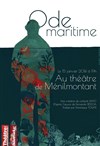 Ode maritime, opéra cosmique - Théâtre de Ménilmontant - Salle Guy Rétoré