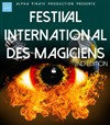 2ème festival international des magiciens - Complexe Polyvalent d'Andilly