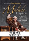 Le malade imaginaire - Théâtre Hébertot