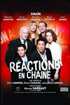 Réactions en chaîne - Théâtre Comédie Odéon