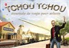 Tchou Tchou - Comédie de Grenoble
