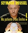 Seymour Brussel dans Ma patiente a des limites - Casino de Font Romeu