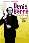 Denis Barré dans tout va à vélo - Théâtre de la Contrescarpe