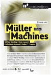 Müller Machines - Maison de la Poésie - Passage Molière