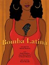 Bomba Latina - Le Métropole