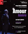 Jean-Pierre Bouvier dans Amour Amère - Comédie Bastille