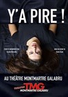 Coralie Mennella dans Y'a pire ! - Théâtre Montmartre Galabru