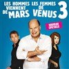 Les hommes viennent de Mars, les femmes de Vénus 3 - Palais de Bondy - Salle Molière