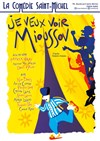Je veux voir Mioussov - La Comédie Saint Michel - grande salle 