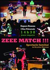 Zeee Match ! - Espace Roseau