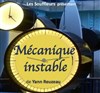 Mécanique instable - L'Auguste Théâtre