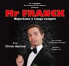 Mr Franck, majordome à temps complet - Centre Culturel des Minimes