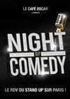 Night of Comedy - Café Oscar