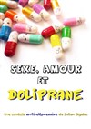 Sexe, amour et Aspirine - Café Théâtre le Flibustier