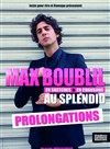 Max Boublil dans En sketches et en chansons - Le Splendid