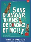 5 ans d'amour 10 ans de divorce et moi !? - Théâtre La Boussole - grande salle