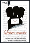 Lettres Aimées - Laurette Théâtre