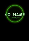 No Name Comedy Club - Comédie Café 