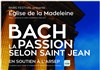 Bach Passion selon st Jean/Hugues Reiner/ Paris Festival - Eglise de la Madeleine