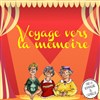Voyage vers la mémoire - Théâtre de l'Embellie